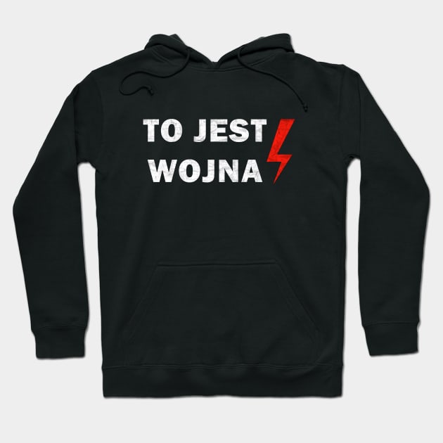 To jest wojna Hoodie by valentinahramov